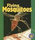 Books : Flying Mosquitoes (Pull Ahead Books)