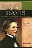 Jefferson Davis: President of the Confederacy (Signature Lives: Civil War Era) (Signature Lives: Civil War Era)