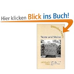 Texte und Steine Biblisches Forum Jahrbuch 1999