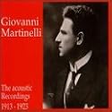 Giovanni Martinelli, The Acoustic Recordings 1913-1923