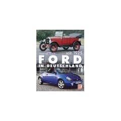 Ford in Deutschland, seit 1925.