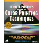 HP Guide to Color Printing Techniques:: How to Get the Most from Your Black and Color HP DeskJet Printer