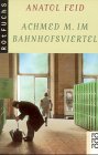 Achmed M - im Bahnhofsviertel. - Anatol Feid