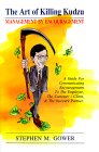 The Art of Killing Kudzu: Management by Encouragement