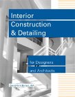 Interior Construction and Detailing for Designers and Architects
