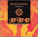 Revue Various Artists  / Tribute to Santana: Black Magic