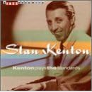 Kenton Plays the Standards by Stan Kenton