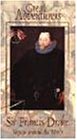Great Adventurers: Sir Francis Drake by Kultur Video