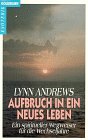 Aufbruch in ein neues Leben. Ein spiritueller Wegweiser für die Wechseljahre.