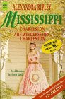 Mississippi - Charleston / Auf Wiedersehen, Charleston. - Alexandra Ripley
