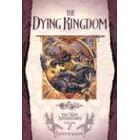 The Dying Kingdom: Dragonlance: The New Adventures, Volume 2