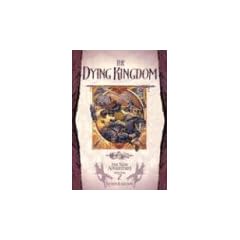 The Dying Kingdom: Dragonlance: The New Adventures, Volume 2