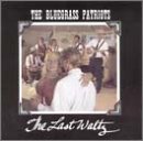 Revue Bluegrass Patriots  / The Last Waltz