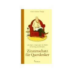 Zitatenschatz f�r Querdenker