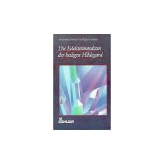 Die Edelsteinmedizin der heiligen Hildegard