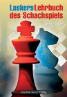 Laskers Lehrbuch des Schachspiels