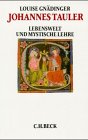 Johannes Tauler: Lebenswelt und mystische Lehre