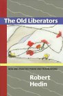 : The Old Liberators: New and Selected Poems and Translations