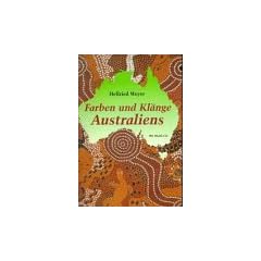Farben und Kl�nge Australiens. Inkl. CD