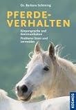 Produkt-Bild: Pferdeverhalten: K&ouml;rpersprache und Kommunikation. Probleme l&ouml;sen und vermeiden