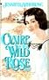 CLAIRE OF THE WILD ROSE (Wild Rose Inn)