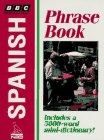 Spanish Phrase Book (BBC Phrase Books)