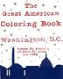 The Great American Coloring Book: Washington, D.C.