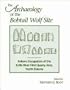 The Archaeology of the Bobtail Wolf Site: Folsom Occupation of the Knife River Flint Quarry Area, North Dakota (Contributions in Cultural Resource Management)