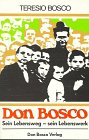 Produkt-Bild: Don Bosco: Sein Lebensweg - sein Lebenswerk