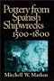 Pottery from Spanish Shipwrecks, 1500-1800