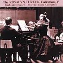The Rosalyn Tureck Collection, Vol. 5: Bach and Moazrt - Five Keyboard Concertos by Johann Sebastian Bach, Wolfgang Amadeus Mozart, Odd Grüner-Hegge, Rosalyn Tureck, and Tureck Bach Players