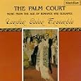 Palm Court, Music from the Age of Romance and Elegance