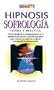 Hipnosis: Sofrologia (Spanish Edition)