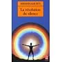 La R�volution du silence de Jiddu Krishnamurti et Carlo Suares