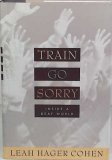 Train Go Sorry : Inside A Deaf World