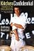 Kitchen Confidential: Adventures in the Culinary Underbelly