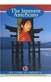 The Japanese Americans (We Came to America)