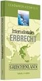 Internationales Erbrecht Griechenland - Hans-Peter Sch&ouml;mmer, Abraam Kosmidis