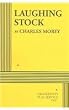 Laughing Stock (Morey) - Acting Edition
