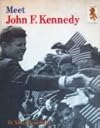 Meet John F. Kennedy (Step-up Books)