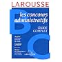 Les Concours administratifs : cat�gories B et C de No�lle Degoud