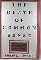 The Death of Common Sense: How Law Is Suffocating America
