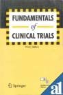 FUNDAMENTALS OF CLINICAL TRIALS, 3RD EDITION
