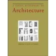 A Visual Dictionary of Architecture