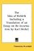 The Idea of Rebirth Including a Translation of an Essay on Re-incarnation by Karl Heckel