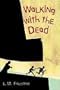 Walking with the Dead