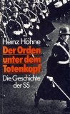 Produkt-Bild: Der Orden unter dem Totenkopf. Die Geschichte der SS