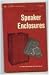 How to Build Speaker Enclosures