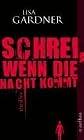 Schrei, wenn die Nacht kommt
