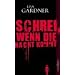 Schrei, wenn die Nacht kommt